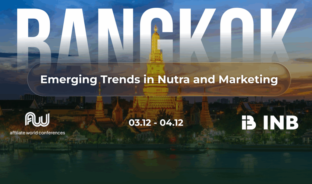 Bangkok Affiliate Conference 2025 Predictions: Nutra & Marketing Trends to Watch