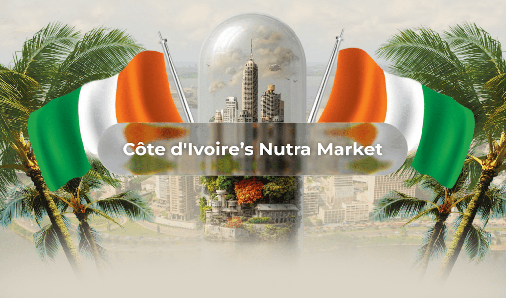 Côte d’Ivoire Nutra Market Guide | Real Data + Launch Tips