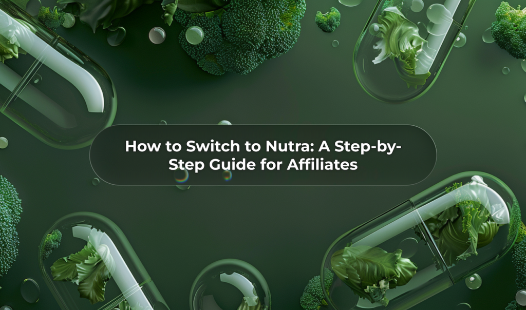 How to Enter Nutra: Affiliate Guide