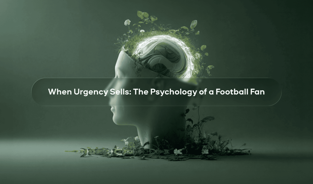 Fan Psychology: Why Urgency Sells