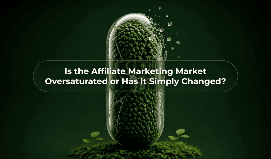 Is Affiliate Marketing Oversaturated in 2026?